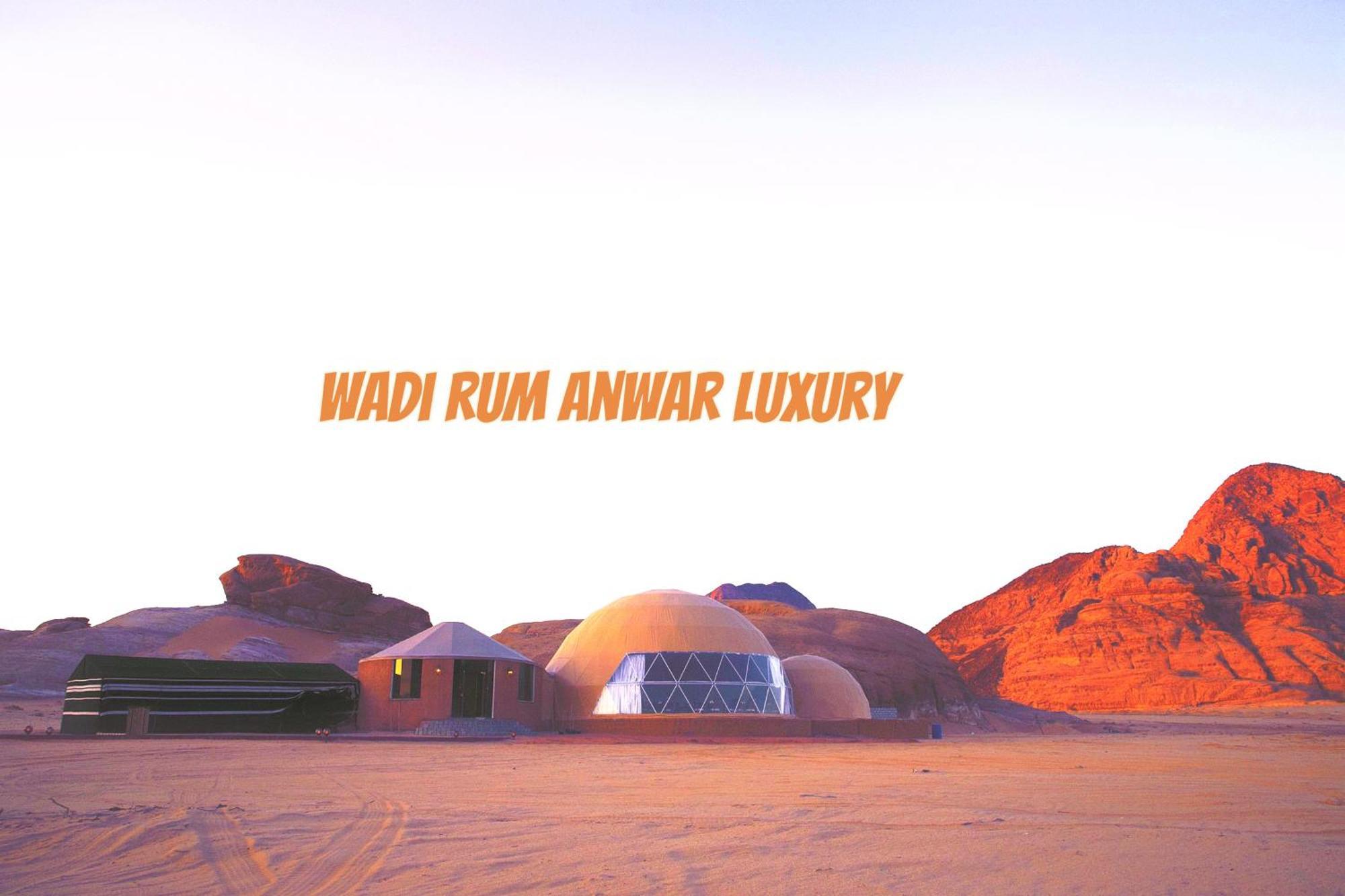 Wadi Rum Anwar Luxury Camp ภายนอก รูปภาพ